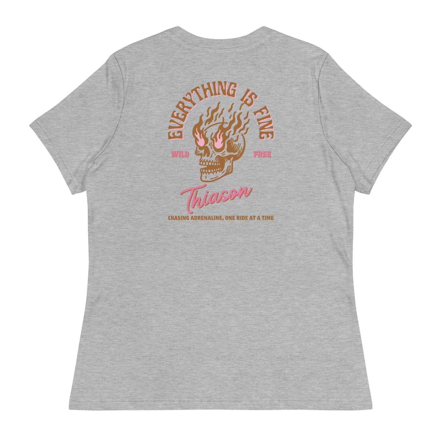 Everything is Fine Women's Relaxed T-Shirt