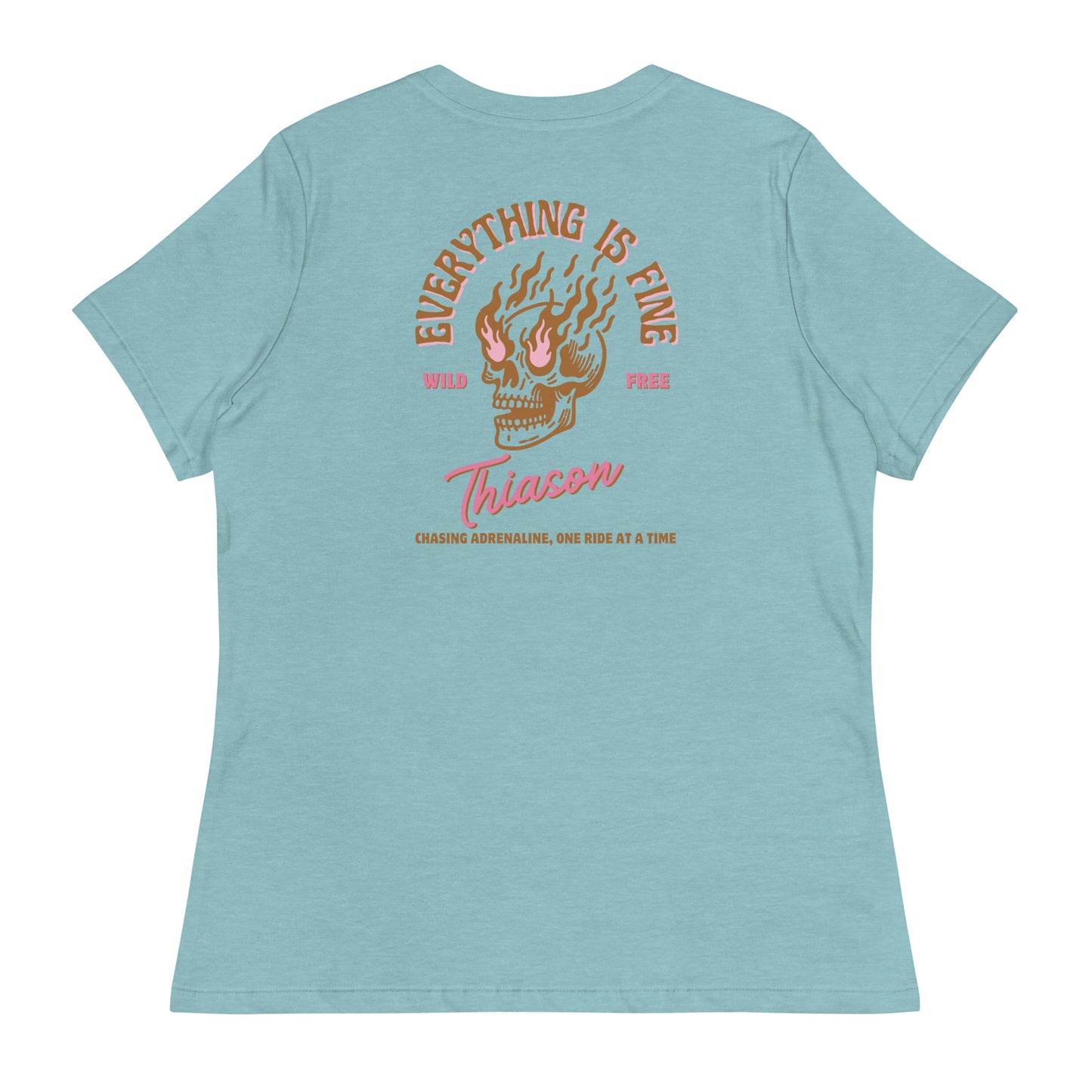 Everything is Fine Women's Relaxed T-Shirt