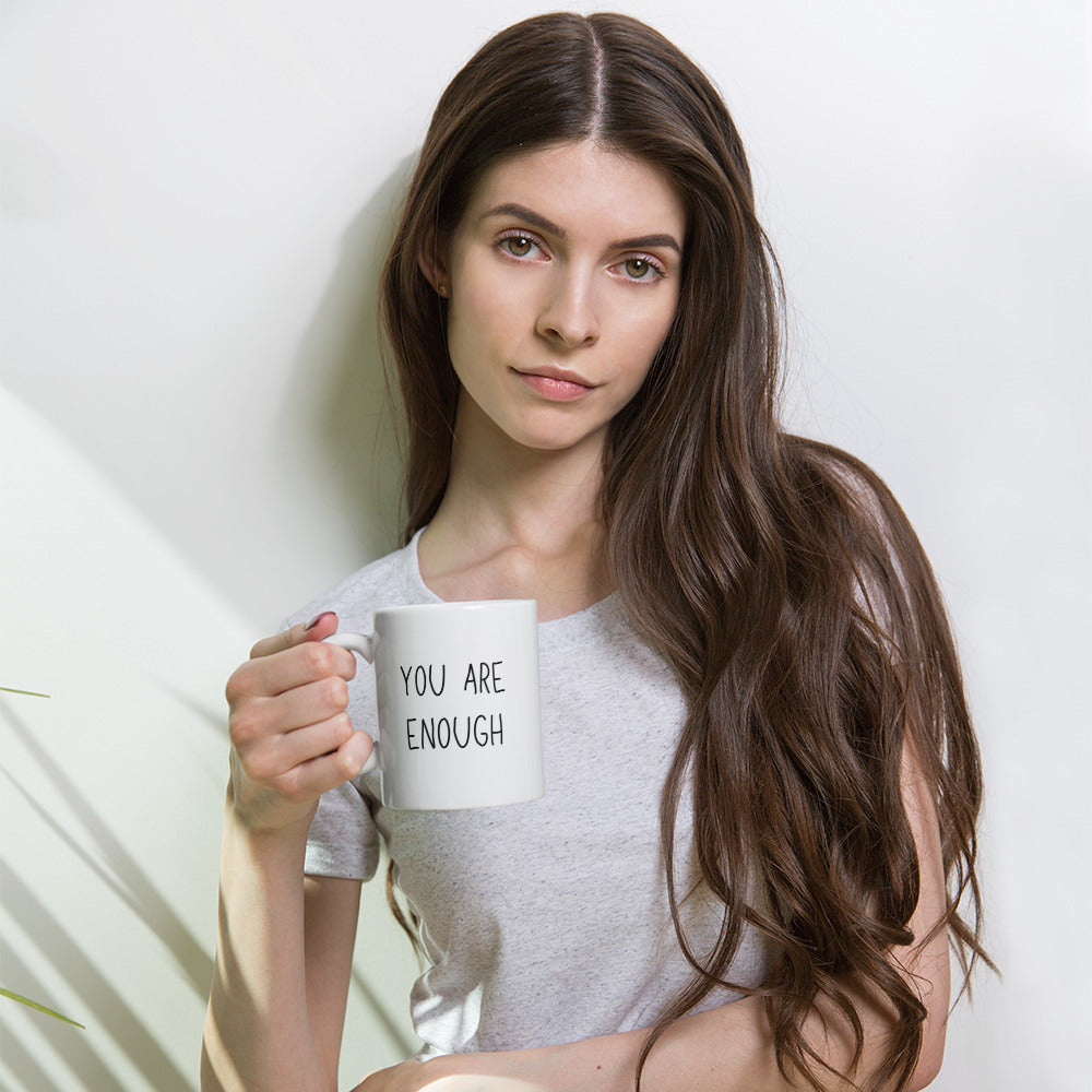 YOU ARE ENOUGH White glossy mug